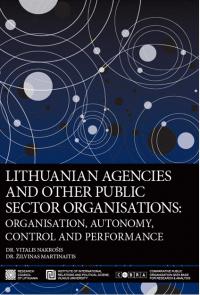 Lithuanian agencies and other public sector organisations: organisation, autonomy, control and performance