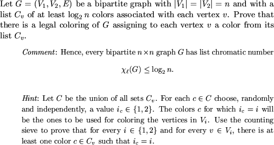 \begin{proof}
Let $G=(V_1,V_2,E)$\ be a bipartite graph with
$\vert V_1\vert=...
...at least
one color $c\in C_v$\ such that $i_c=i$.
}\end{itemize}
\end{proof}