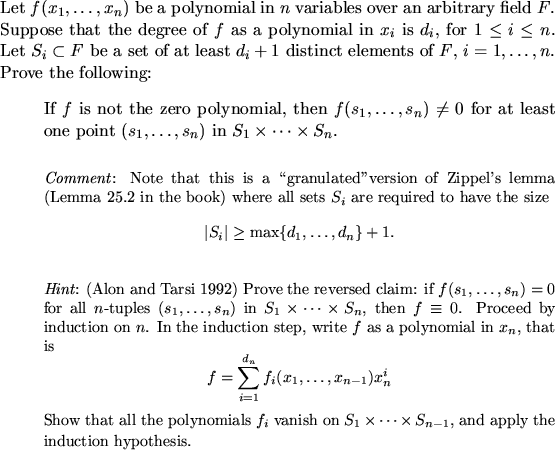 \begin{proof}
Let $f(x_1,\ldots,x_n)$\ be a polynomial in $n$\ variables ov...
... S_{n-1}$, and apply the induction hypothesis.
}\end{itemize}
\end{proof}