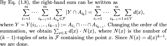 \begin{proof}
By Eq. (1.8), the
right-hand sum can be written as
\begin{disp...
...$
containing the point $x$. Since $N(x)=d(x)^{k-1}$, we are done.
\end{proof}